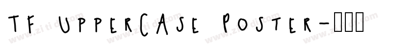 TF Uppercase Poster字体转换